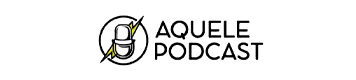Aquele Podcast